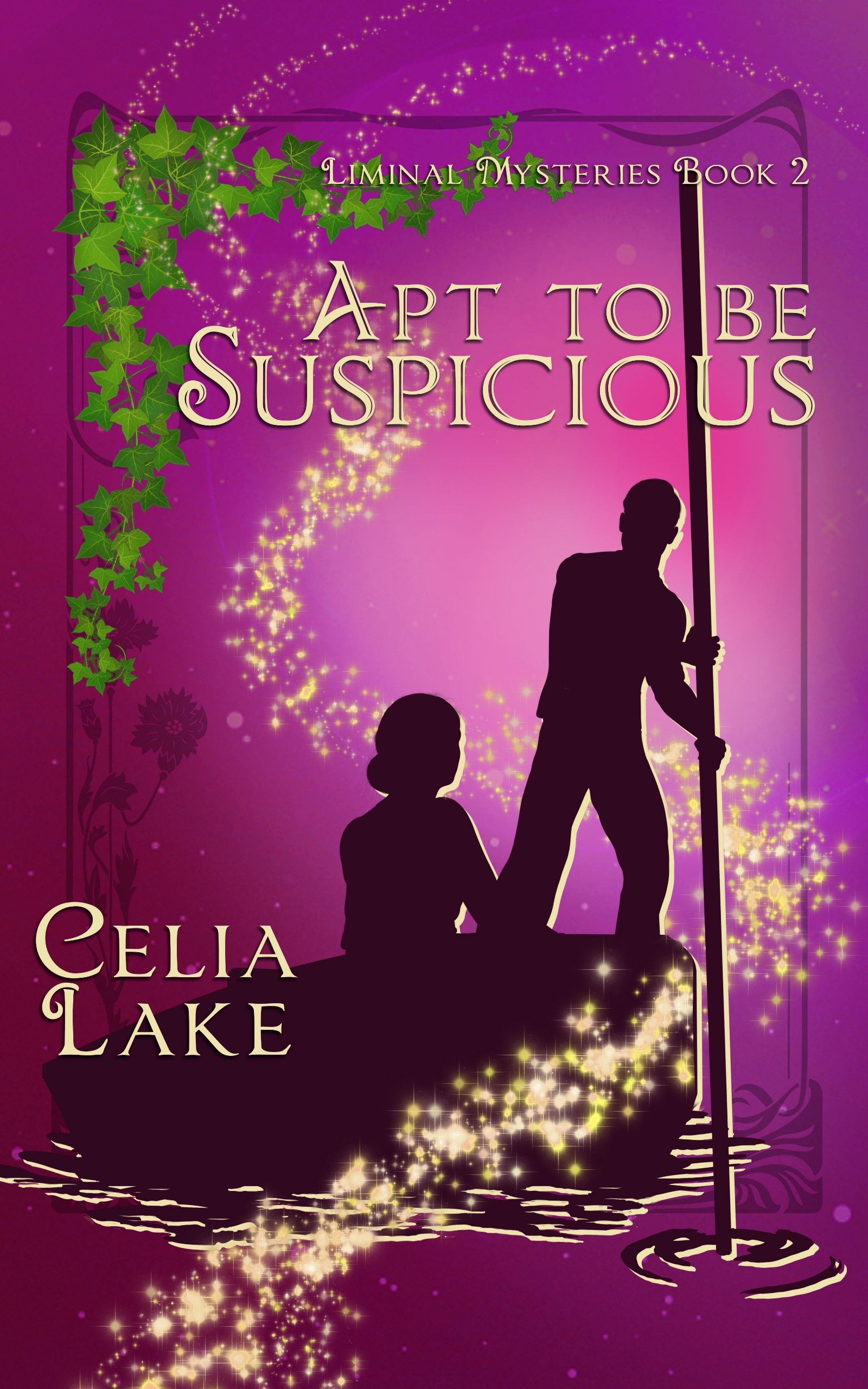 Apt to be Suspicious is a deep red-wine purple. A silhouetted man poling a punt and a woman, her back to the viewer, watching him, are framed by ivy and swirling magical stars.