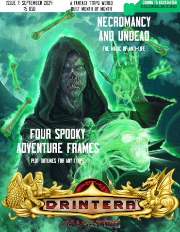 Drintera Magazine 007 cover 371x480.png Cover image of Drintera Magazine Issue #7, featuring an undead necromancer enchanting a human skeleton.