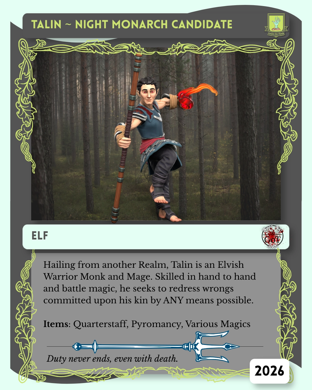 Image of Talin. Text: Hailing from another realm, Talin is an elvish warrior monk and mage. Skilled in hand to hand and battle magic, he seeks to redress wrongs committed up on his kin by ANY means possible. Items list 