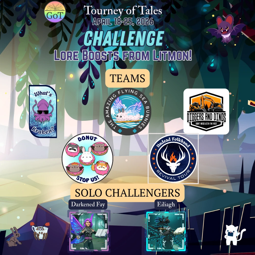 Teams: What's Kraken?, The Amazing Flying Sea Bunnies, Diggers and Dinos, Donut Stop Us!, Undead Folkband Revival Tour; Solo Challengers: Darkened Fay and Eiliagh